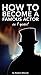 How to Become a Famous Actor - in 1 Year by Stephen Edwards