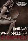 Sweet Seduction Stripped