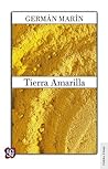 Tierra Amarilla by Germán Marín