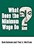 What Does the Minimum Wage Do?