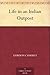 Life in an Indian Outpost by Gordon Casserly