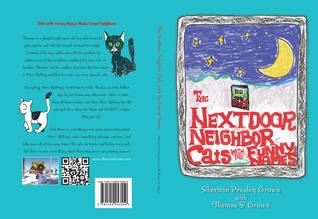 The Next Door Neighbor Cats With The Funny Names: The Many Mini-Adventures of Thomas S. Brown (Volume 1)