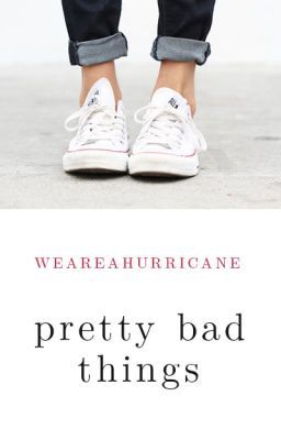 Pretty Bad Things