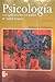 Psicología con aplicaciones en países de habla hispana by Robert S. Feldman