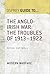 The Anglo-Irish War: The Troubles of 1913–1922: Modern Warfare (Guide To... Book 65)