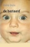 De Bastaard by Roddy Doyle