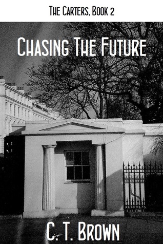 Chasing The Future (The Carters, #2)