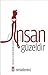 İnsan Güzeldir