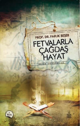 Fetvalarla Çağdaş Hayat