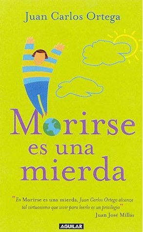 Morirse es una mierda