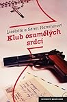 Klub osamělých srdcí by Lotte Hammer Klub osamělých srdcí by Lotte Hammer