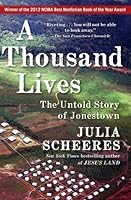 A Thousand Lives: The Untold Story of Hope, Deception, and Survival at Jonestown