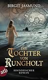 Die Tochter von Rungholt Die Tochter von Rungholt