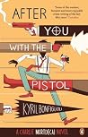 After You with the Pistol (Charlie Mortdecai #2) Book cover for After You with the Pistol (Charlie Mortdecai #2)