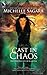 Cast in Chaos (Chronicles of Elantra, #6)
