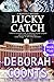 Lucky Catch (Lucky O'Toole #5) by Deborah Coonts