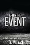 After the Event by T.A. Williams