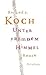 Unter fremdem Himmel by Roland E. Koch