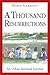 A Thousand Resurrections by Maria Garriott