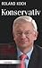 Konservativ by Roland Koch