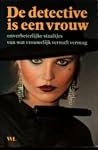 De detective is een vrouw De detective is een vrouw