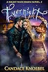 Evernight by Candace Knoebel