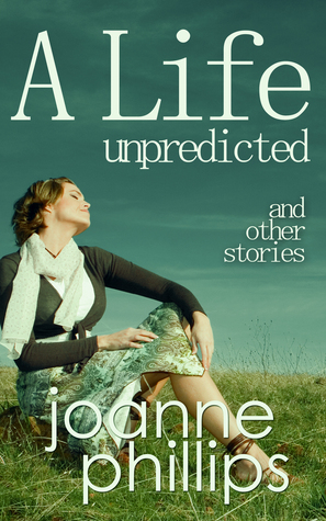 A Life Unpredicted and other stories