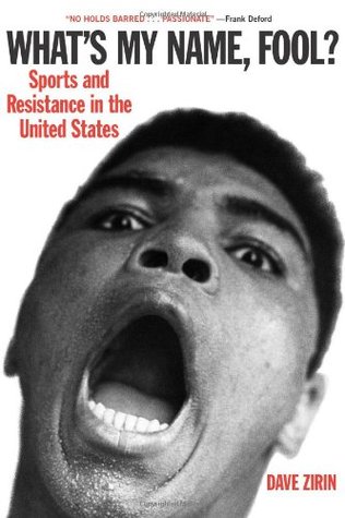 What's My Name, Fool? Sports and Resistance in the United States (Paperback)