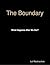 The Boundary