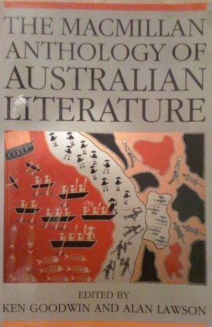 The Macmillan Anthology of Australian Literature (Paperback)