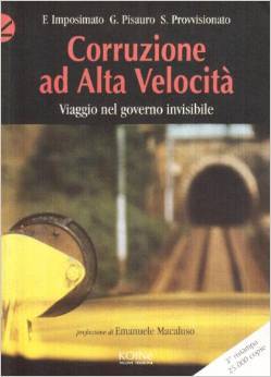 Corruzione ad Alta Velocita: Viaggio nel governo invisibile (Paperback)
