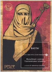 Basta!: Musulmani contro l'estremismo islamico