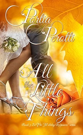 All the Little Things (Holiday Romances, #3)