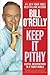 Keep It Pithy by Bill O'Reilly