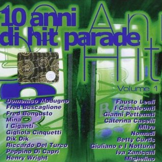 10 anni di hit parade (Volume 1)