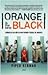 Orange is the new black: Crónica de mi año en una prisión federal de mujeres