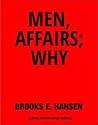 Men, Affairs; Why? by Brooks E. Hanson