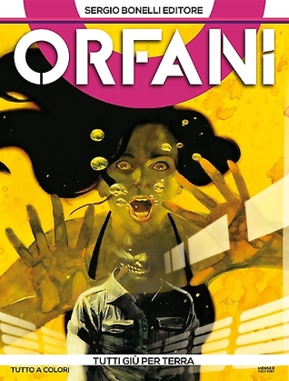 Orfani n. 11: Tutti giù per terra (Mass Market Paperback)