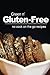 Green n' Gluten-Free - No Cook On the Go Recipes: Gluten-Free cookbook series for the real Gluten-Free diet eaters