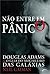 Não Entre em Pânico: Douglas Adams e O Guia do Mochileiro das Galáxias