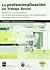 La Profesionalizacion en Trabajo Social: rupturas y continuidades, de la Reconceptualización a la construccion de proyectos ético-políticos.