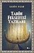 Tarih Felsefesi Yazıları by Şahin Uçar