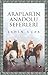 Arapların Anadolu Seferleri by Şahin Uçar
