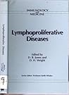 Lymphoproliferative Diseases (Immunology and Medicine)