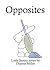 Opposites (Little Bunny series)