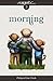 Morning (The Growly Trilogy, #3)