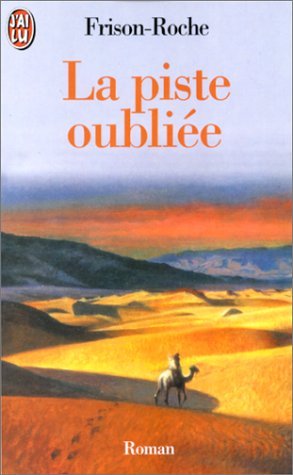 La Piste Oubliée: Bivouacs sous la lune (Mass Market Paperback)