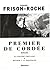 Premier de cordée suivi de La grande crevasse et de Retour à ... by Roger Frison-Roche
