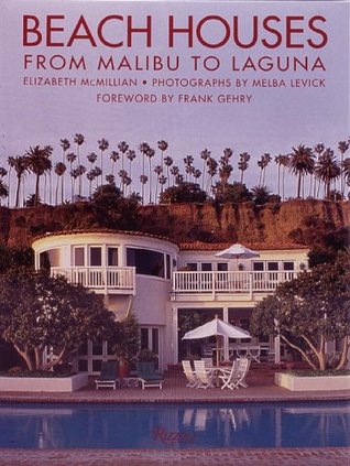 Beach Houses: From Malibu to Laguna (Hardcover)