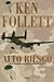 Alto Riesgo by Ken Follett Alto Riesgo by Ken Follett